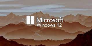 微软计划2024年推出Windows 12，引发期待